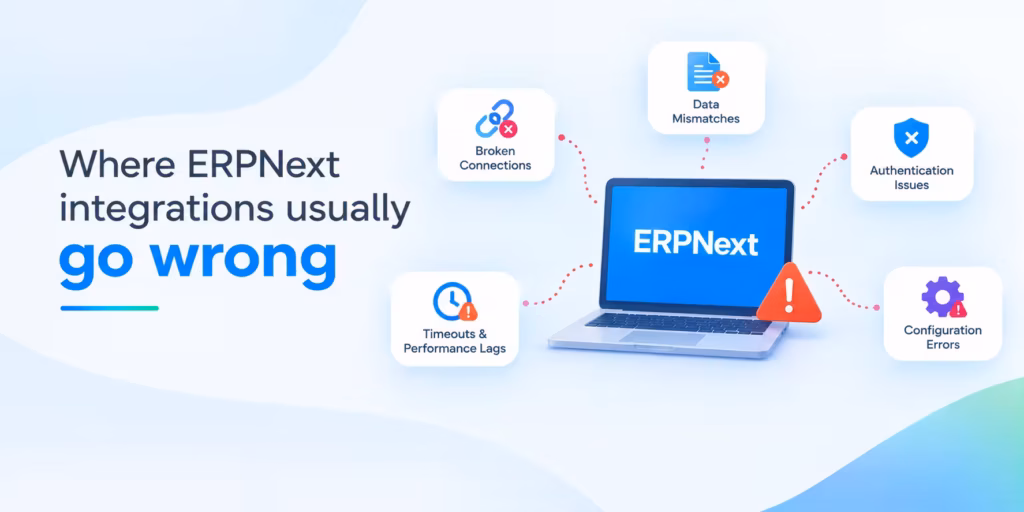 ERPNext integrations usually go wrong
